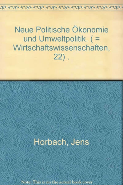 Neue Politische Ökonomie und Umweltpolitik (Wirtschaftswissenschaft)