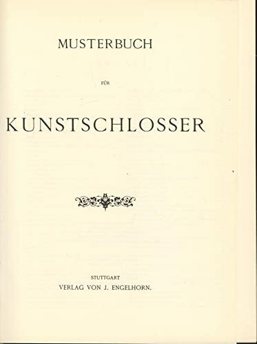 Musterbuch für Kunstschlosser (Callwey Reprints)