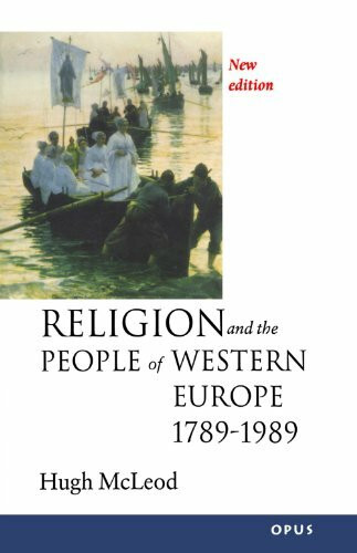 Religion And The People Of Western Europe 1789-1989 (2nd Ed) (Opus)