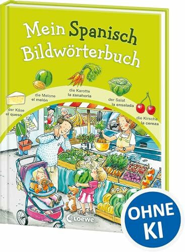 Mein Spanisch Bildwörterbuch: Spielerisch Sprachen lernen