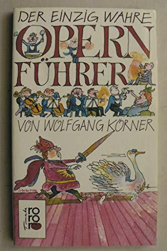Der einzig wahre Opernführer