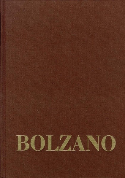 Bernard Bolzano Gesamtausgabe / Reihe III: Briefwechsel. Band 1,1: Briefe an die Familie 1819-1820 u
