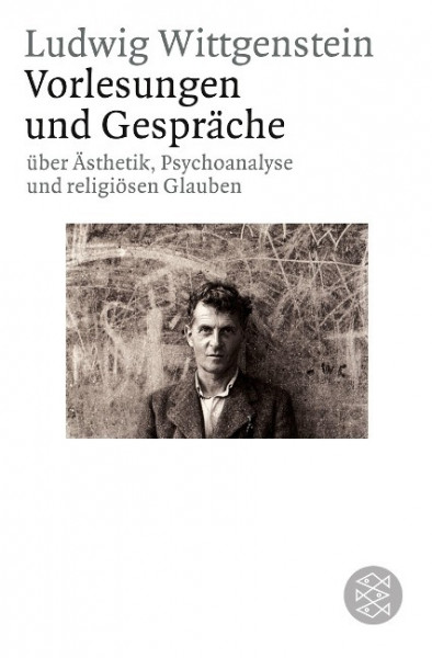 Vorlesungen und Gespräche über Ästhetik, Psychoanalyse und religiösen Glauben