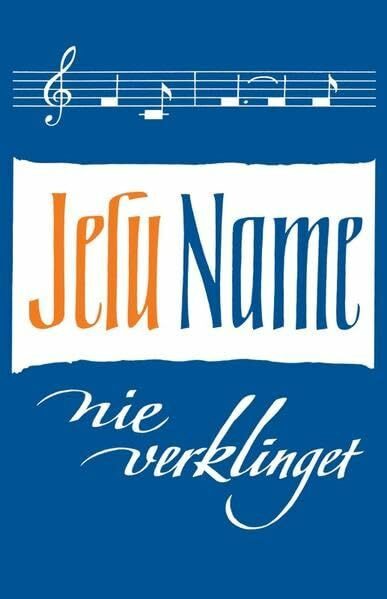 Jesu Name nie verklinget