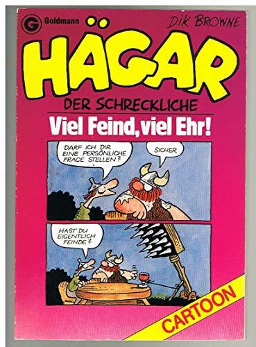Hägar, der Schreckliche: Viel Feind, viel Ehr (Goldmann Cartoon)