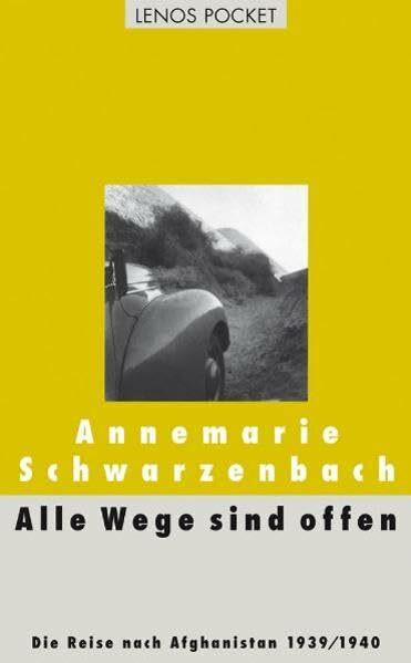 Alle Wege sind offen: Die Reise nach Afghanistan 1939/1940 (LP)