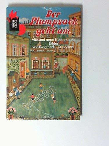 Der Plumpsack geht um: Alte und neue Kinderspiele