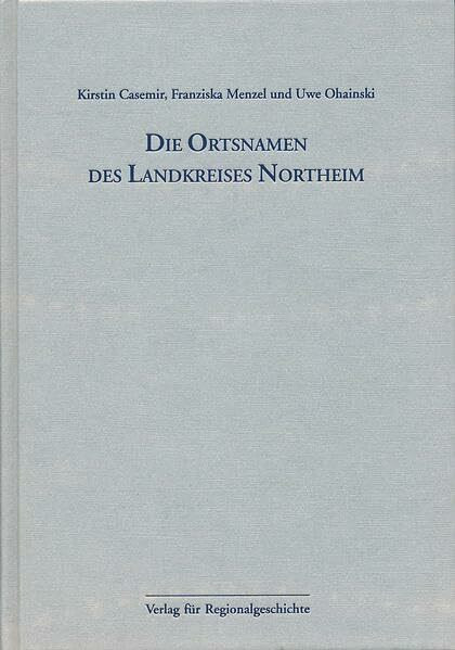 Niedersächsisches Ortsnamenbuch / Die Ortsnamen des Landkreises Northeim: Niedersächsisches Ortsnamenbuch Teil 5