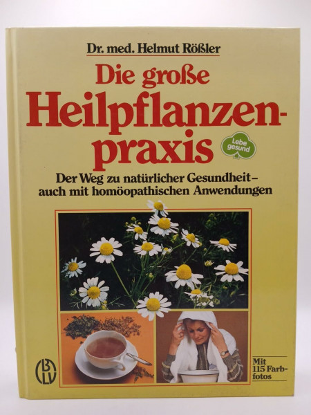 Die große Heilpflanzenpraxis