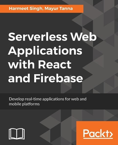 Serverless Web Applications with React and Firebase