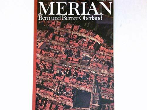 Bern und das Berner Oberland (Merian)