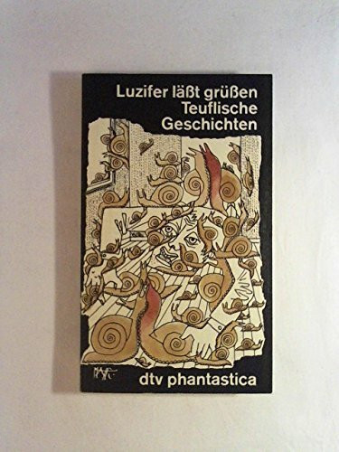 Luzifer läßt grüßen. Teuflische Geschichten.