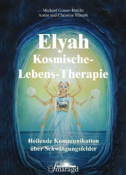 Elyah - Kosmische Lebenstherapie