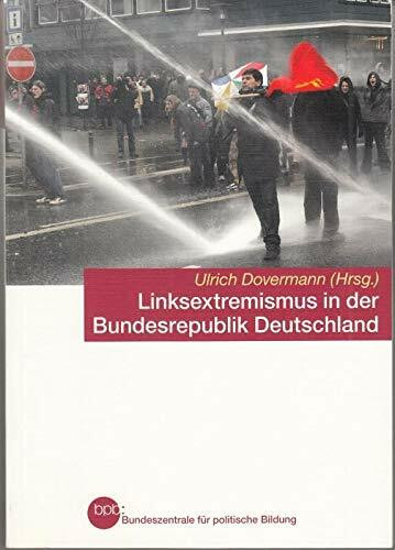 Linksextremismus in der Bundesrepublik Deutschland : Ulrich Dovermann