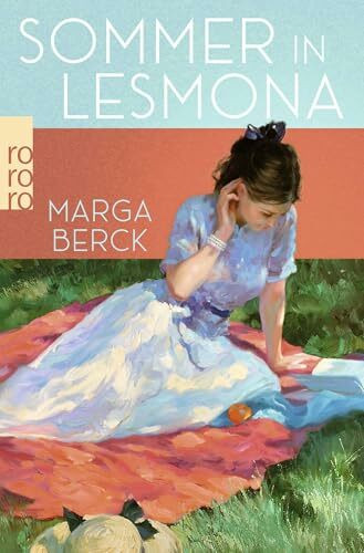 Sommer in Lesmona: Eine wahre Geschichte, die tief berührt - mit einem neuen Nachwort von Nicole Seifert