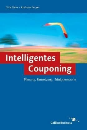 Intelligentes Couponing - Planung, Umsetzung, Erfolgskontrolle
