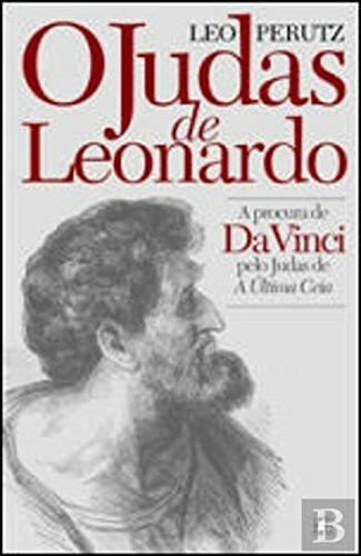 O Judas de Leonardo (Portuguese Edition) [Paperback] Leo Perutz