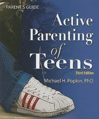 Active Parenting of Teens Active Parenting of Teens