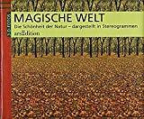 Magische Welt: Die Schönheit der Natur - dargestellt in Stereogrammen