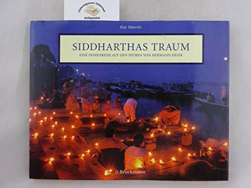 Siddharthas Traum. Eine Indienreise auf den Spuren von Hermann Hesse