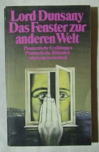 Das Fenster zur anderen Welt: Phantastische Erzählungen (Phantastische Bibliothek)