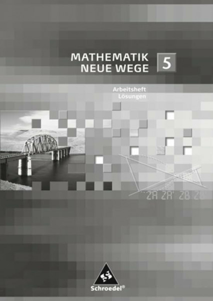 Mathematik Neue Wege SI - Arbeitshefte allgemeine Ausgabe 2008: Lösungen 5