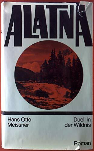 Alatna. Duell in der Wildnis