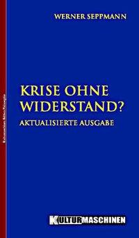 Krise ohne Widerstand?