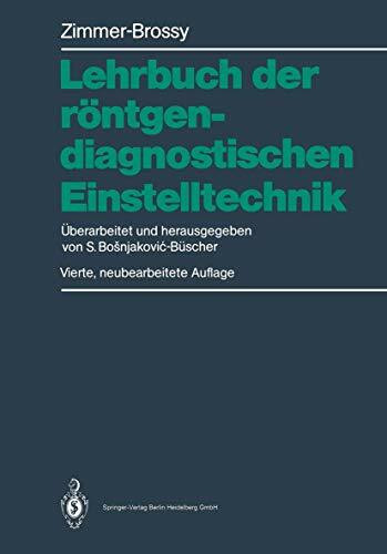 Lehrbuch der röntgendiagnostischen Einstelltechnik