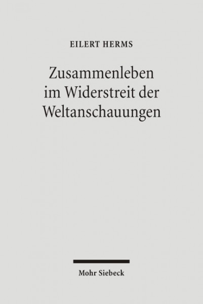 Zusammenleben im Widerstreit der Weltanschauungen