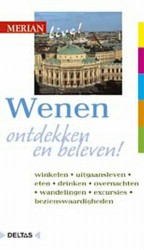 Wenen: Wenen ontdekken en beleven! (Merian live!)