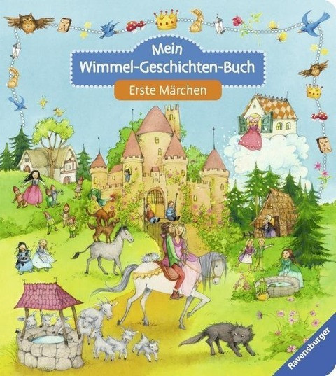 Mein Wimmel-Geschichten-Buch: Erste Märchen