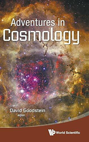 ADVENTURES IN COSMOLOGY