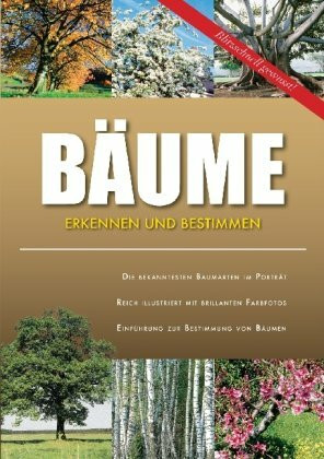 Bäume - Erkennen und Bestimmen: Erkennen und bestimmen. Blitzschnell gewusst!