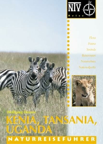 Kenia, Tansania, Uganda: Flora, Fauna, Strände, Reiserouten, Naturschutz, Nationalparks (Reiseführer)