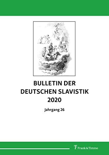 Bulletin der Deutschen Slavistik 2020: Jahrgang 26, 2020