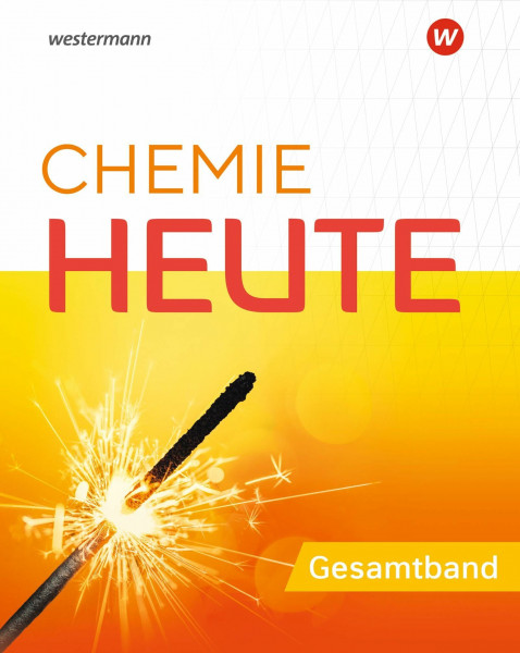 Chemie Heute - Ausgabe 2020 für das G9 in Nordrhein-Westfalen: Gesamtband (Chemie heute SI: Ausgabe 2020 für das G9 in Nordrhein-Westfalen)