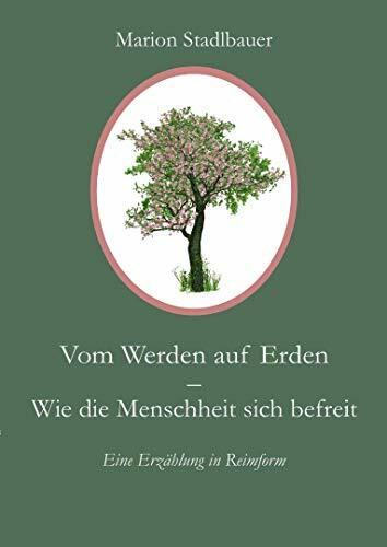 Vom Werden auf Erden: Wie die Menschheit sich befreit