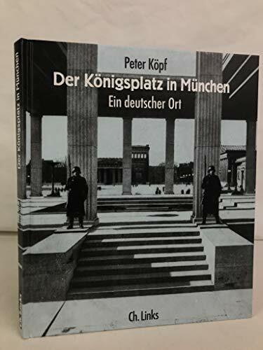 Der Königsplatz in München: Ein deutscher Ort