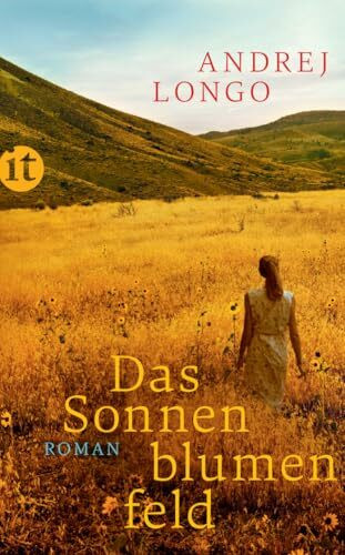 Das Sonnenblumenfeld: Roman (insel taschenbuch)