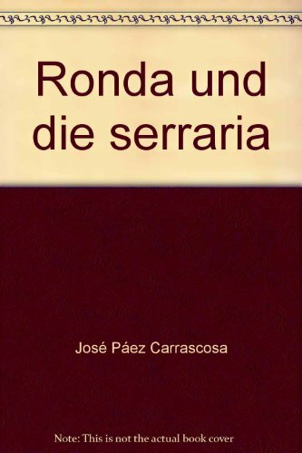 Ronda und die Serrania -155 Bilder, Stadtplan und Landkarte