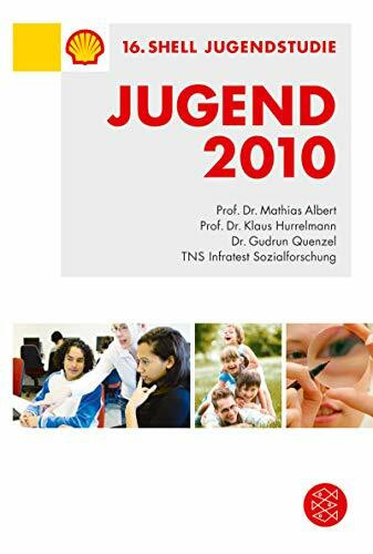 Shell Jugendstudie 2010: 16. Shell Jugendstudie. Eine pragmatische Generation behauptet sich. Hrsg.: Shell Deutschland Holding