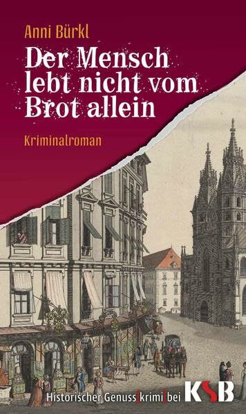 Der Mensch lebt nicht vom Brot allein: Kriminalroman