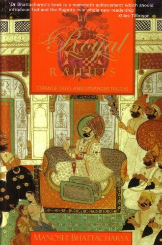 Royal Rajputs: Strange Tales and Stranger Truths