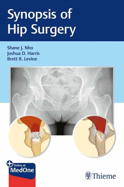 Synopsis of Hip Surgery: Besteht aus: 1 Buch, 1 E-Book