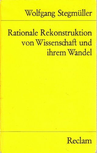 Rationale Rekonstruktion von Wissenschaft und ihrem Wandel. Mit einer autobiographischen Einleitung.