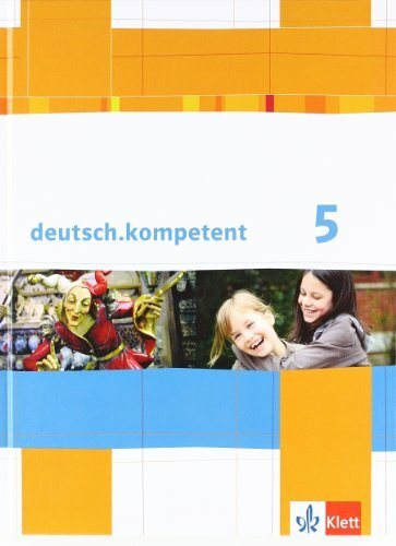 deutsch.kompetent 5: Schulbuch mit Onlineangebot Klasse 5 (deutsch.kompetent. Allgemeine Ausgabe ab 2012)