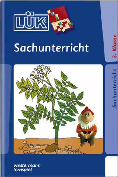 LÜK: Sachunterricht, Erdkunde und Geschichte / Sachunterricht: 3. Klasse