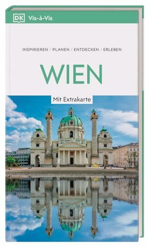 Vis-à-Vis Reiseführer Wien: Mit wetterfester Extra-Karte und detailreichen 3-D-Illustrationen. Von Reisenden. Für Reisende.