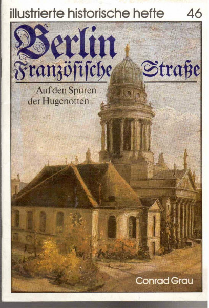 Berlin. Französische Strasse. Auf den Spuren der Hugenotten